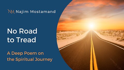 No Road to Tread – A Deep Poem on the Spiritual Journey by Sufi Mystic Kabir