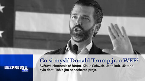 Co si myslí Donald Trump jr. o WEF?