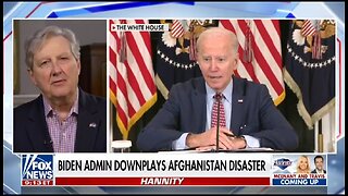 Sen Kennedy: Biden Has Mismanaged Everything!