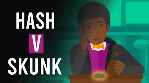Hash v Skunk: Whats the Difference?