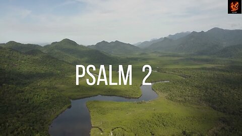 Psalm 2 -(Bible Reading with Scripture/Words)