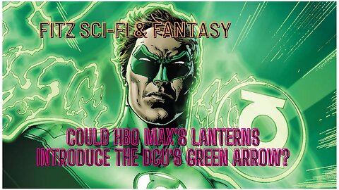 Could HBO Max's Lanterns Introduce the DCU's Green Arrow?