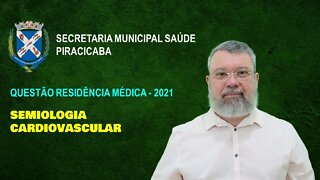 Questão Prova Residência Médica 2021 - SEMIOLOGIA