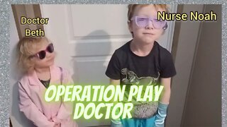 Operation Play Doctor