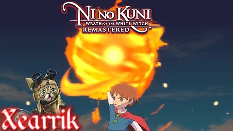 Ni No Kuni Wrath of the White Witch Remastered | A Cat Plays Ni No Kuni Wrath Of The Cat