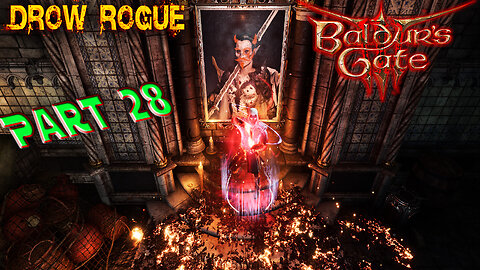 Baldur's Gate 3 - Blind Playthrough - Drow Rogue - Part 28 ( Commentary )