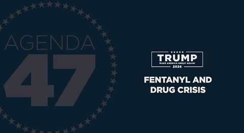 Agenda47: Ending the Scourge of Drug Addiction in America