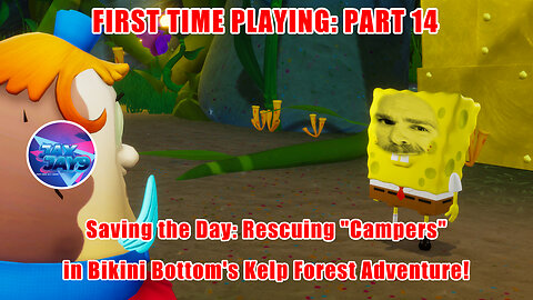 🌿🚩 Saving the Day: Rescuing "Campers" in Bikini Bottom's Kelp Forest Adventure! 🌊🎮