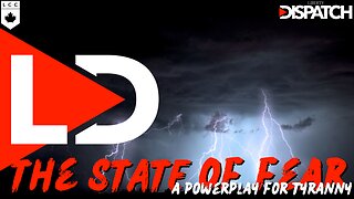 The State of Fear; A Power Play for Tyrannical Control