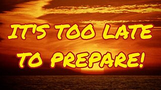 Is It Too Late To Prepare? Shortages, Costs, Tensions...