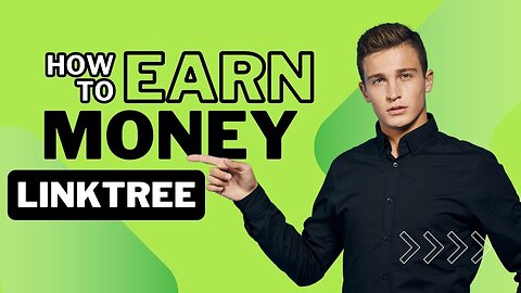 How To Earn Money With LINKTREE