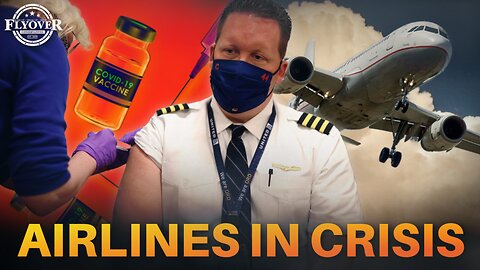 Airlines in Crisis: Vaccine Side-Effects. Mask Mandates. Layoffs. Lawsuits. - Kevin Stillwagon