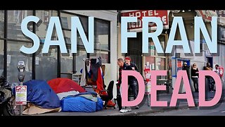 Is San Francisco Dead? (Travel Guide)
