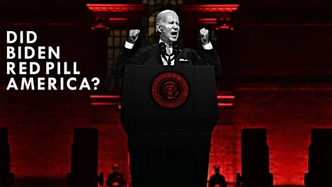 Did Biden Red Pill America?