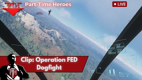 CLIP: Operation Federal Reserve - Dogfight