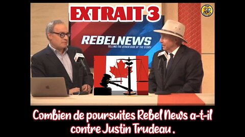 Combien de poursuites Rebel News a-t-il contre Justin Trudeau ?