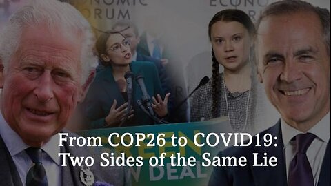 COP 26 to COVID 19: Two Sides of the Same Lie