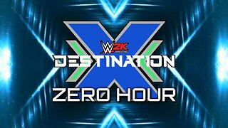WWE 2K Destination X Zero Hour