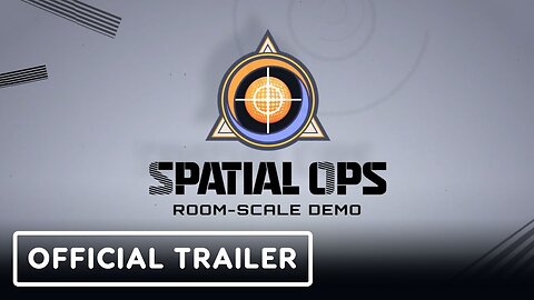 Spatial Ops - Official Room-Scale Demo Trailer