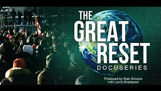 The Great Reset Docuseries - RebelNews