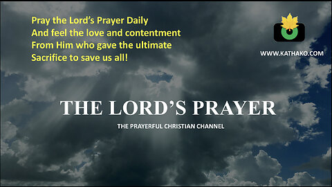 The Lord's Prayer (Woman’s Voice)-The prayer that Jesus taught his disciples, a powerful invocation