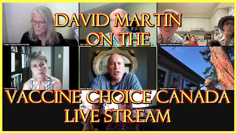 2021 AUG 19 David Martin on the Vaccine Choice Canada Live Stream