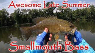 Awesome Late Summer Smallmouth Bass