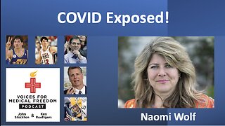 Naomi Wolf: COVID Exposed!