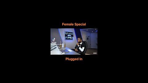 Female Special - Plugged In