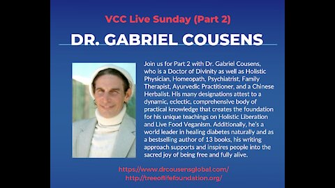 Gabriel Cousens PART TWO - Meditation, Movement and Music