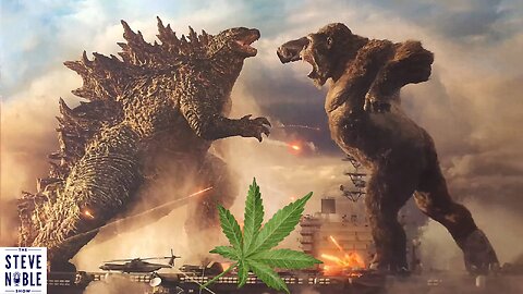 King Kong, Godzilla, & Marijuana!