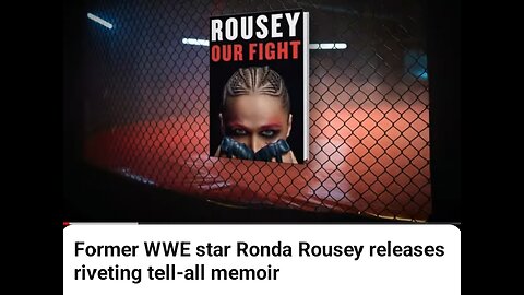 Former WWE star Round Rousey releases riveting tell-all memoir