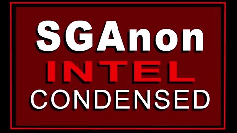 SG Anon Intel - Condensed - Patriots Behind The Mic - 2/28/2023..