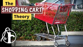 The Shopping Cart Theory