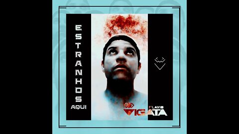 VIGATA - ESTRANHOS AQUI (Pseudo Vídeo) l #VIGATA #EstranhosAqui #EsperançaCancionada