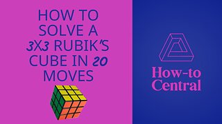 How to Solve a 3X3 Rubik's Cube in 20 Moves