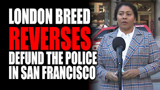 London Breed Reverses ‘Defund The Police’ In San Francisco