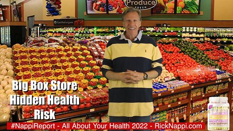 Big Box Store Hidden Health Risk with Rick Nappi #NappiReport