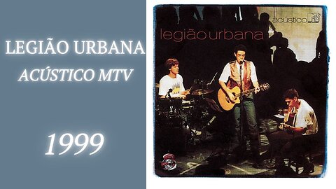 Legião Urbabana - Acústico MTV