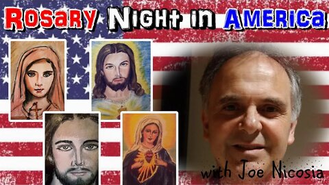 Joyful Mysteries Rosary & Divine Mercy Chaplet with Joe Nicosia