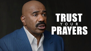 Trust Your Prayer - Steve Harvey - Motivational Speech.