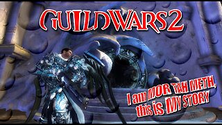 GUILD WARS 2 0022 Mor Tah Meth - This is my story Pt.2