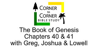 Studying Genesis 40 & 41