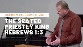 The Seated Priestly King (Hebrews 1:3)
