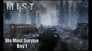 A strange new world - Will We Survive? EP 1 Mist Survival