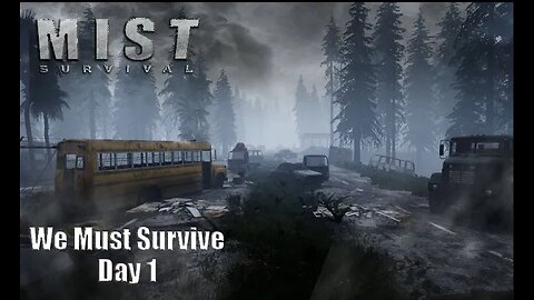A strange new world - Will We Survive? EP 1 Mist Survival