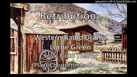Retribution - Western Radio Drama - Sears Radio Theater - Lorne Green