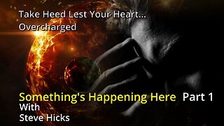 10/23/23 Overcharged "Take Heed Lest Your Heart…" part 1 S3E12p1