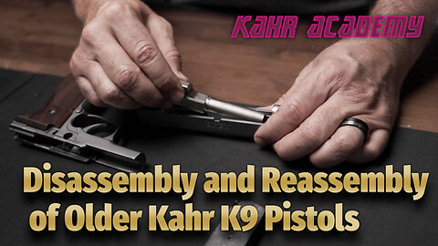 Disassembly and Reassembly of Older Kahr K9 Pistols