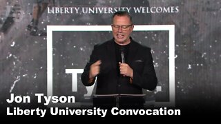 Jon Tyson - Liberty University Convocation